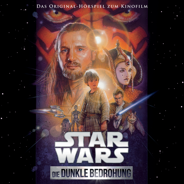 Download Star Wars - Star Wars: Die Dunkle Bedrohung (Das Original-Hörspiel zum Kinofilm) (2018)